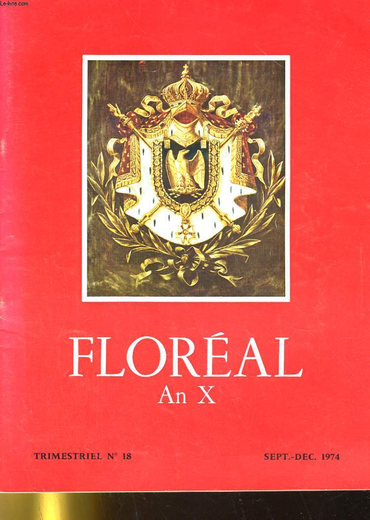 FLOREAL AN X TRIMESTRIEL N18. AU SUJET DE LA DISTRIBUTION DES INSIGNES DE LA LEGION D'HONNEUR / LA GUERRE DES BOERS / LES CAGOTS...