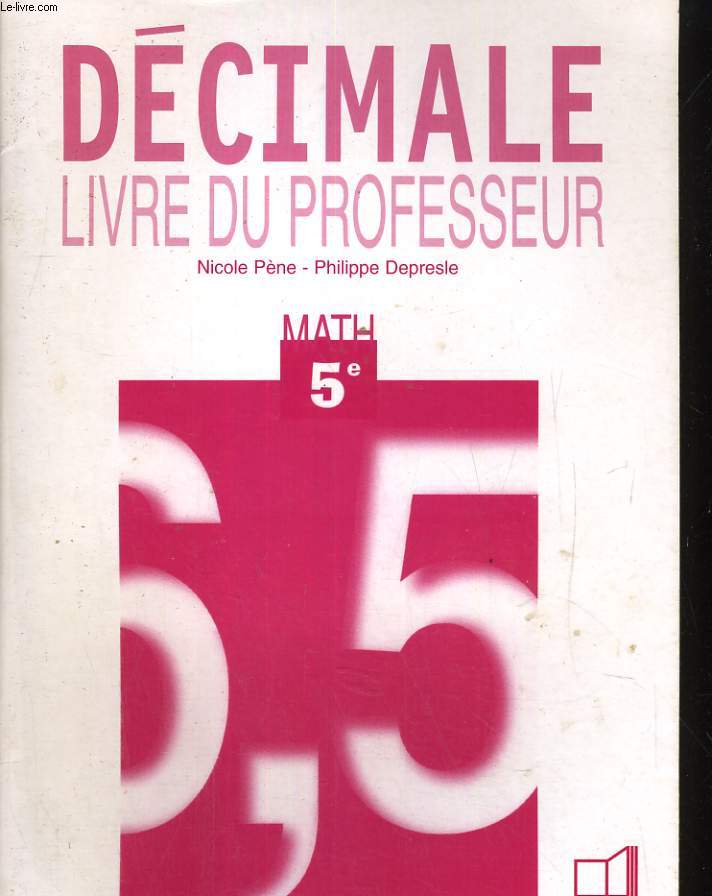 DECIMALE. LIVRE DU PROFESSEUR. MATH 5e