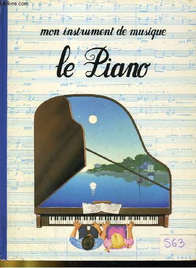 MON INSTRUMENT DE MUSIQUE. LE PIANO