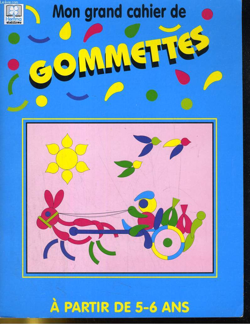 MON GRAND CAHIER DE GOMMETTES. A PARTIR DE 5-6 ANS
