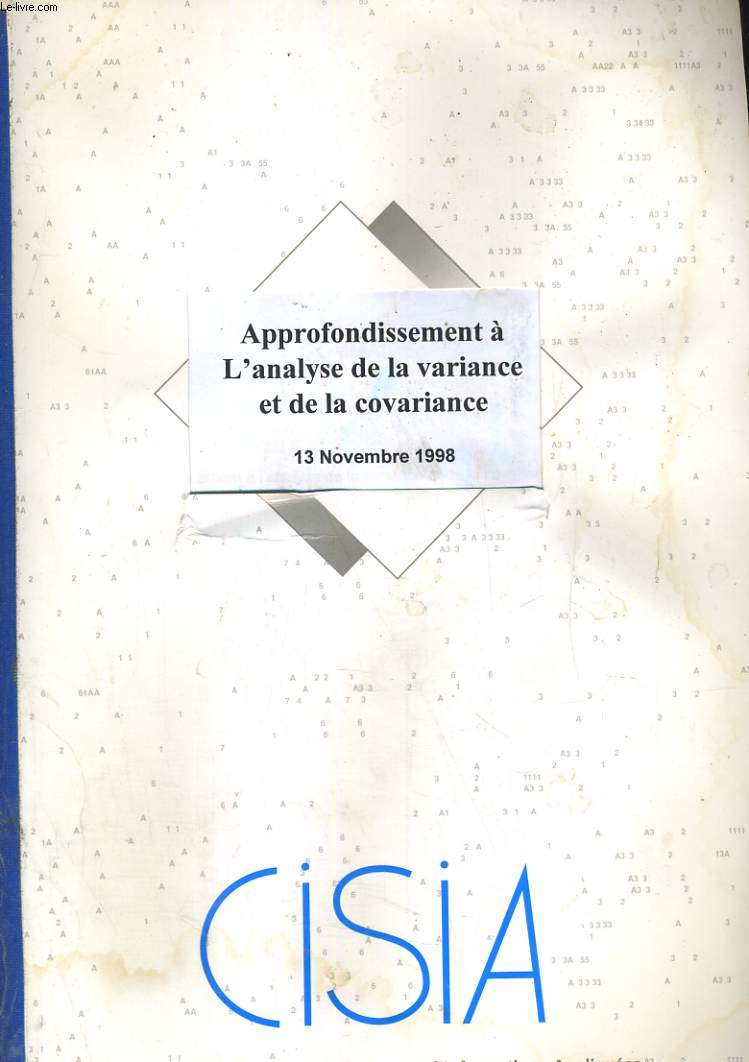APPROFONDISSEMENT A L'ANALYSE DE LA VARIANCE ET DE LA COVARIANCE. 13 NOVEMBRE 1998