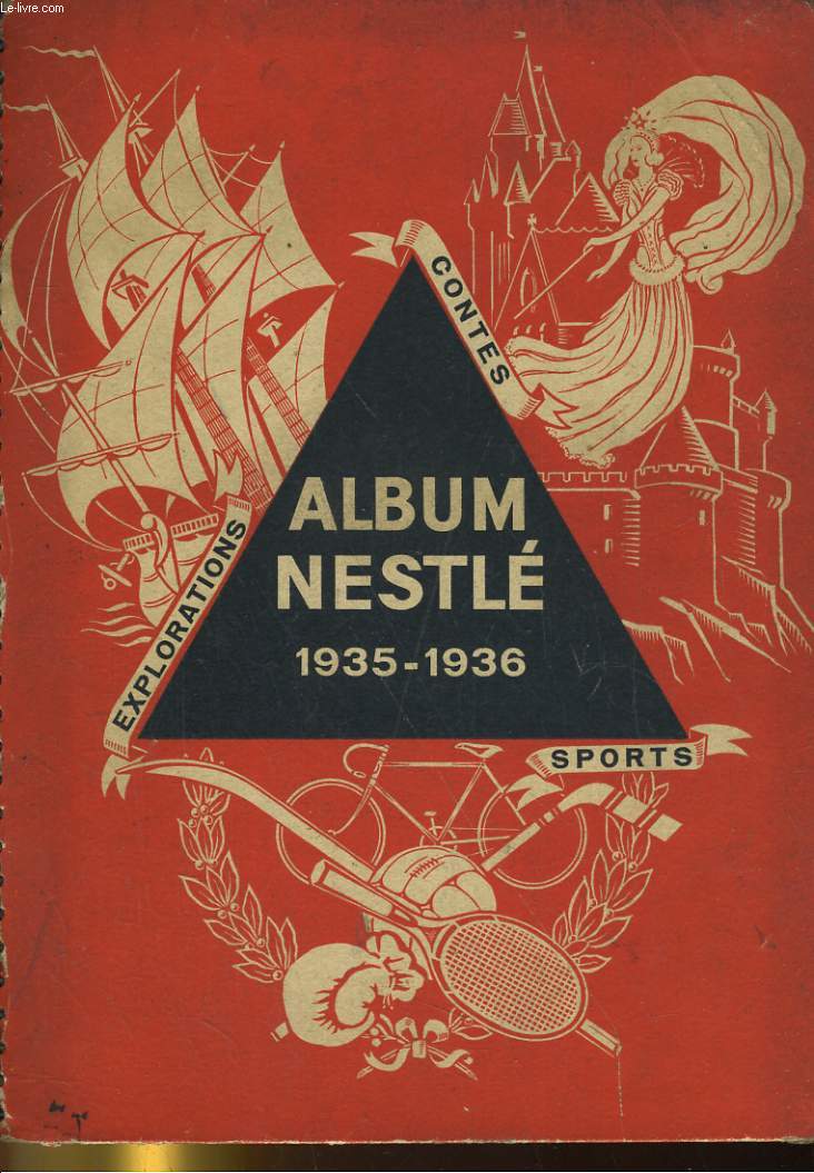ALBUM NESTLE 1935-1936. EXPLORATIONS, CONTES, SPORTS