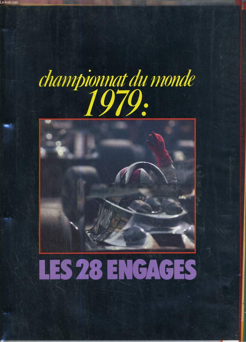 CLASSEUR DU CHAMPIONNAT DU MONDE 1979 DE FORMULE 1: LES 28 ENGAGES
