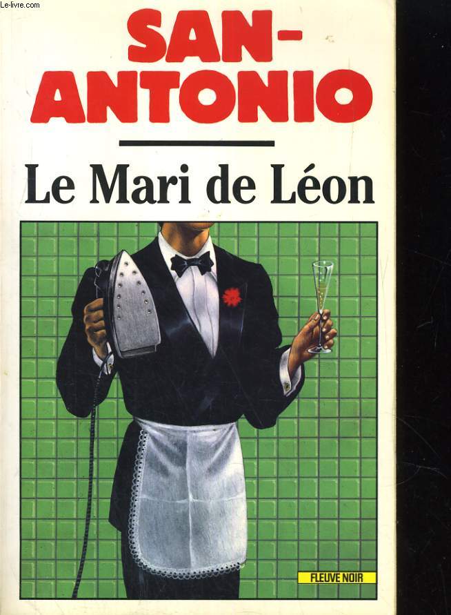 LE MARI DE LEON. CHRONIQUE D'UNE AMITIE AVANCEE