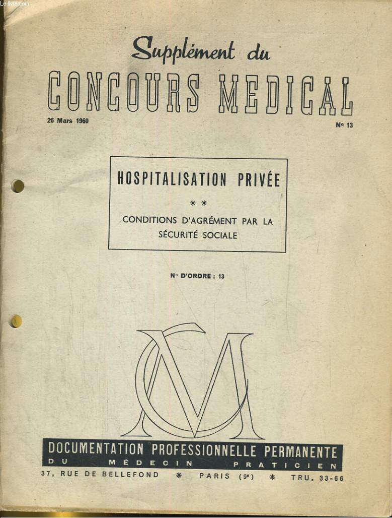 SUPPLEMENT DU CONCOURS MEDICAL N13. HOSPITALISATION PRIVEE. 2/ CONDITIONS D'AGREMENT PAR LA SECURITE SOCIALE