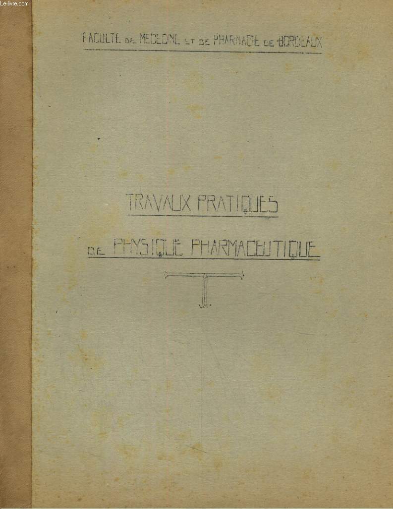 TRAVAUX PRATIQUES DE PHYSIQUE PHARMACEUTIQUE
