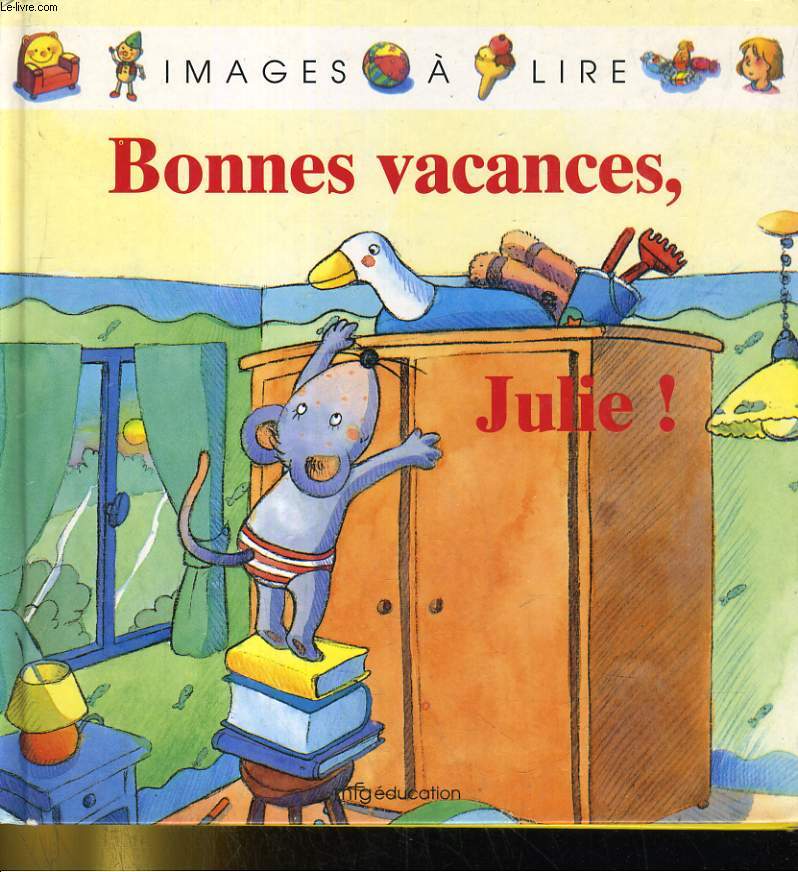 BONNES VACANCES, JULIE!