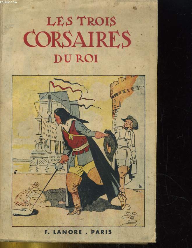 LES TROIS CORSAIRES DU ROI