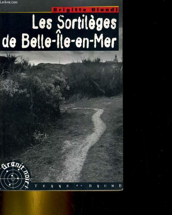 LES SORTILEGES DE BELLE-ILE-EN-MER