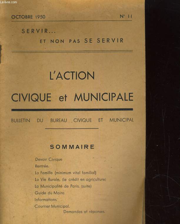 L'ACTION CIVIQUE ET MUNIPALE N11. DEVOIR CIVIQUE, RENTREE, LA FAMILLE, GUIDE DU MAIRE...