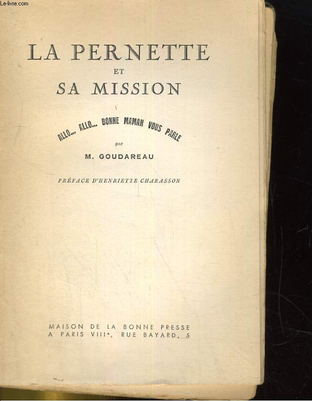 LA PERNETTE ET SA MISSION. ALLO... ALLO... BONNE MAMAN VOUS PARLE