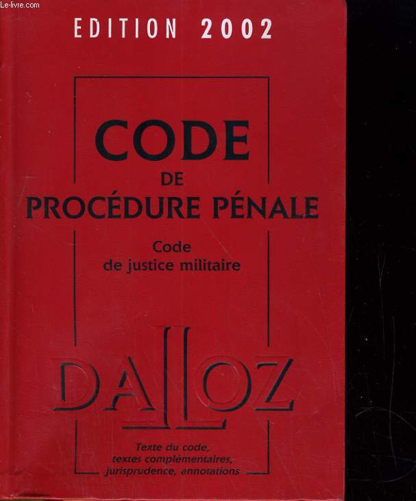 CODE DE PRODECURE PENALE, CODE DE JSUTICE MILITAIRE EDITION 2002