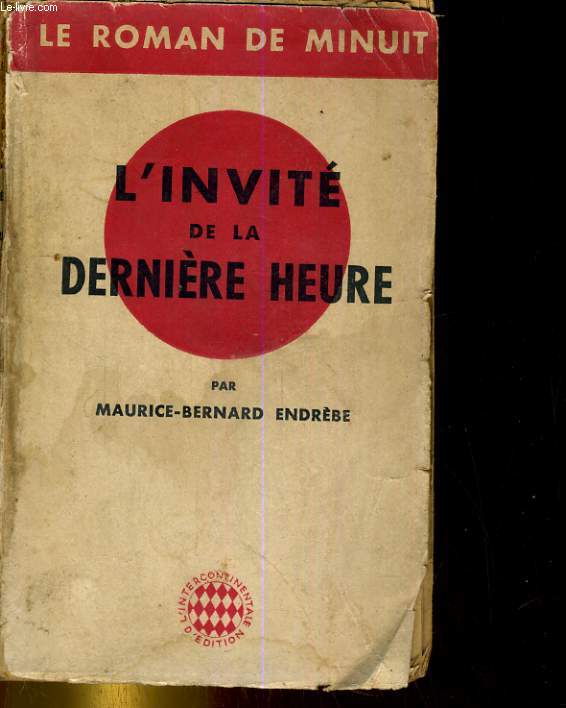 L'INVITE DE LA DERNIERE HEURE