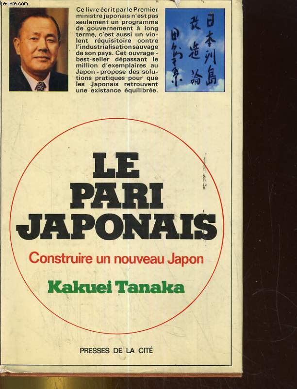 LE PARI JAPONAIS. CONSTRUIRE UN NOUVEAU JAPON