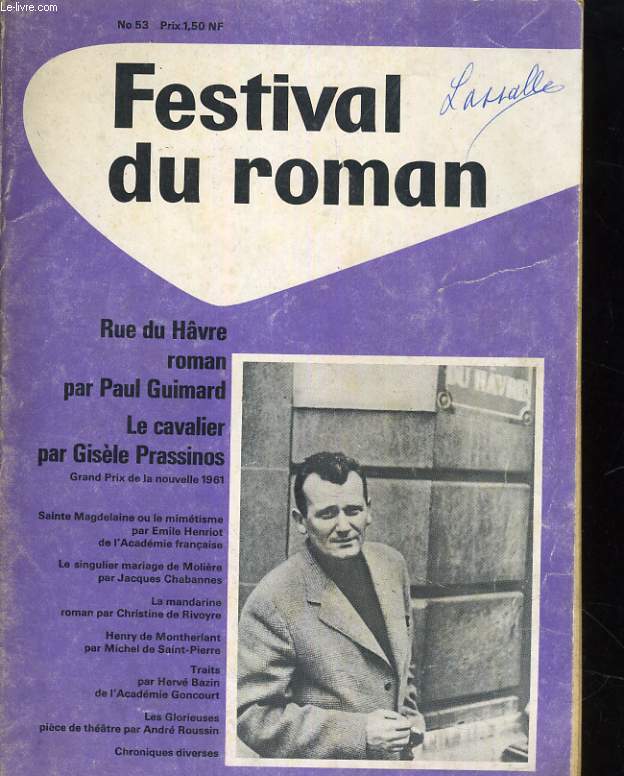 FESTIVAL DU ROMAN N53. RUE DU HAVRE PAR PAUL GUIMARD / LE CAVALIER PAR GISELE PRASSINOS...