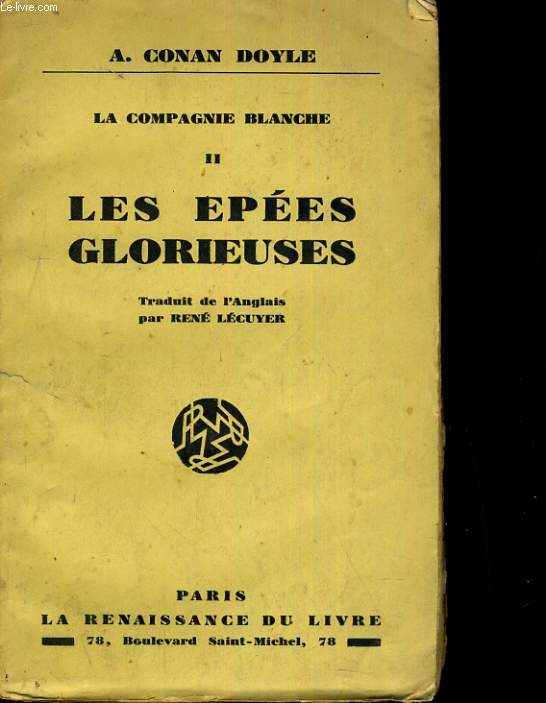 LA COMPAGNIE BLANCHE TOME II: LES EPEES GLORIEUSES