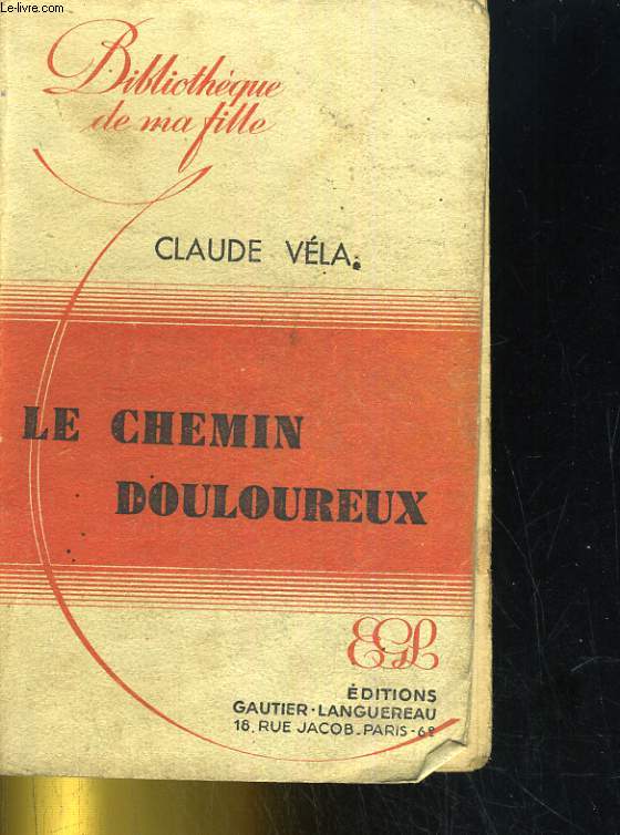 LE CHEMIN DOULOUREUX