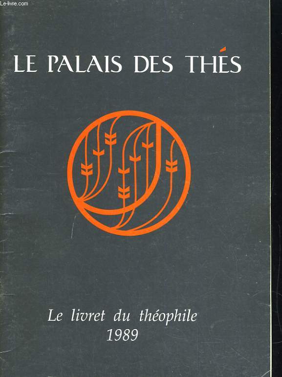 LE PALAIS DES THES. LE LIVRET DU THEOPHILE 1989