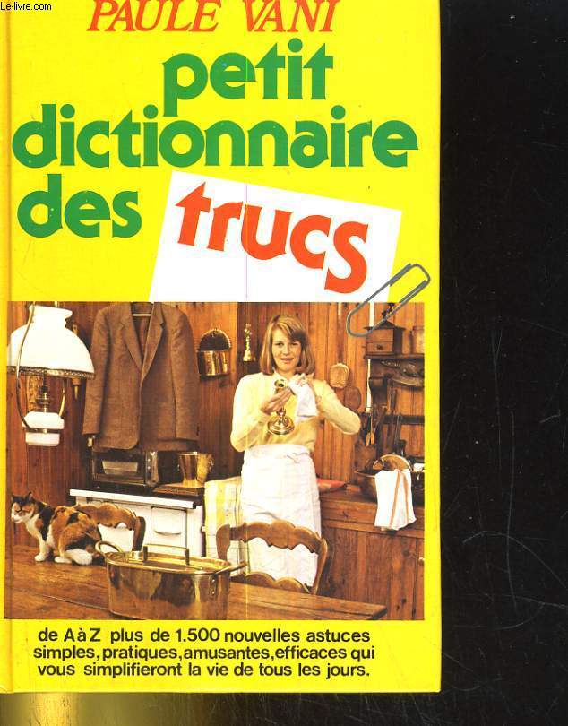 Petit Dictionnaire des Trucs
