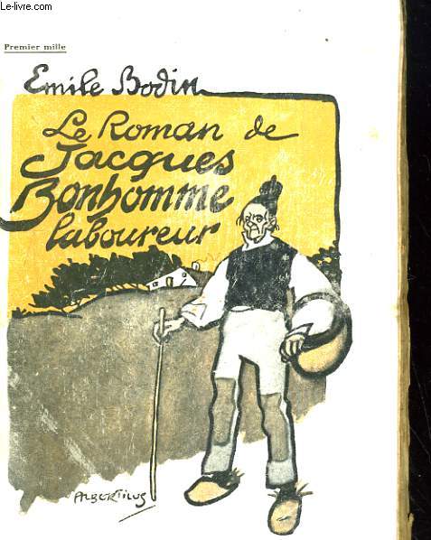 LE ROMAN DE JACQUES BONHOMME LABOUREUR