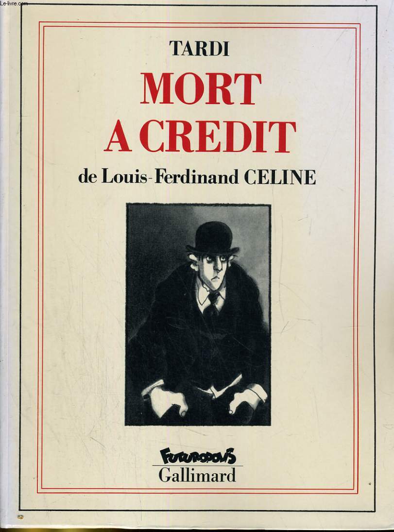MORT A CREDIT DE LOUIS-FERDINAND CELINE - TARDI - 1991 - Afbeelding 1 van 1