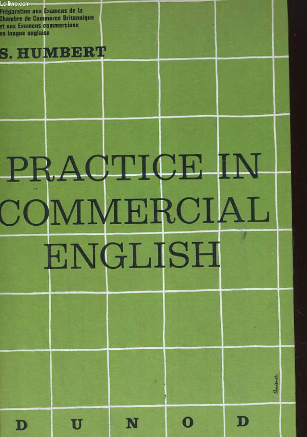 PRACTICE IN COMMERCIAL ENGLISH (2nd YEAR) WITH PREVIOUS EXAMINATION PAPERS