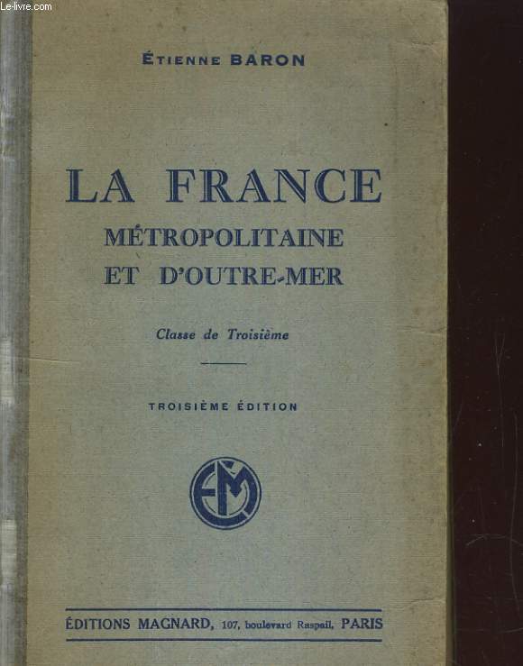 LA FRANCE METROPOLITAINE ET D'OUTRE-MER. CLASSE DE TROISIEME