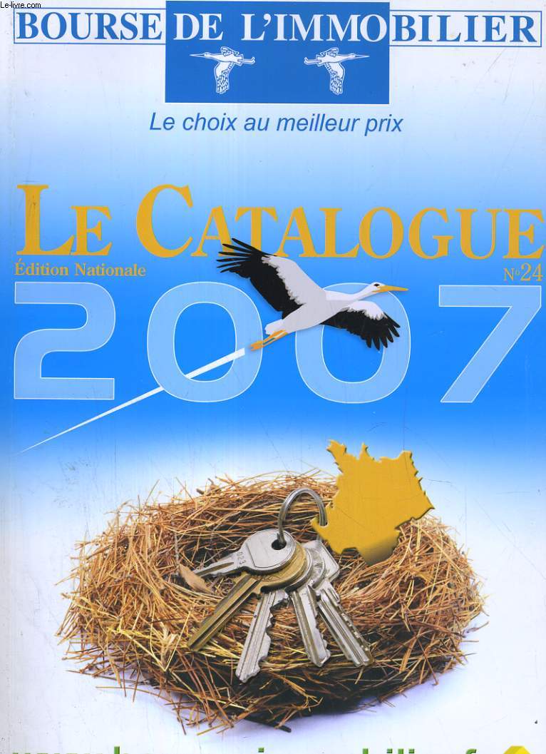 LE CATALOGUE 2007 BOURSE DE L'IMMOBILIER
