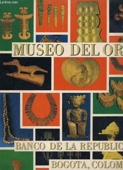 MUSEO DEL ORO. BACNE DE LA REPUBLICA, BOGOTA, COLOMBIA
