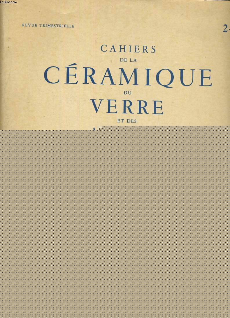 CAHIERS DE LA CERAMIQUE, DU VERRE ET DES ARTS DU FEU N24.