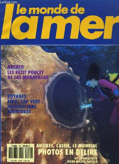 LE MONDE DE LA MER N70. ANTIBES, CASSIS, LE MUNDIAL, PHOTOS E DELIRE