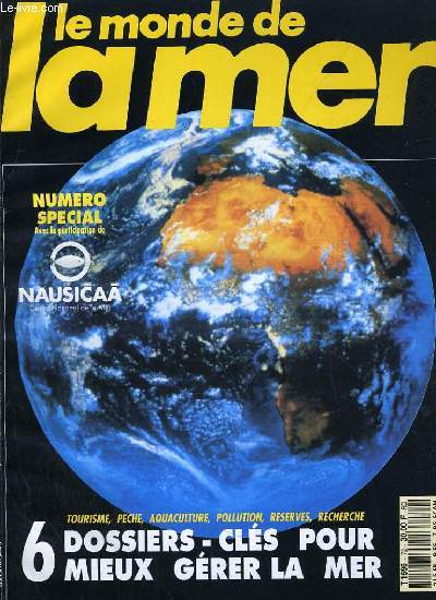 LE MONDE DE LA MER N72. 6 DOSSIERS-CLES POURS MIEUX GERER LA MER