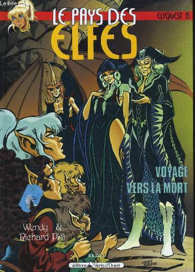 LE PAYS DES ELFES, LA FANTASTIQUE QUETE DES ELFES. VOYAGE VERS LA MORT. TOME 15