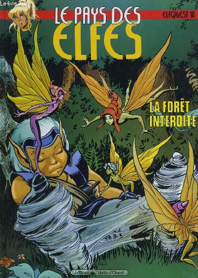 LE PAYS DES ELFES, LA FANTASTIQUE QUETE DES ELFES. LA FORET INTERDITE TOME 10