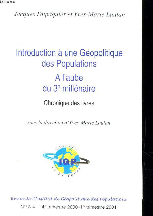INTRODUCTION A UNE GEOPOLITIQUE DES POPULATIONS A L'AUBE DU 3e MILLENAIRE. CHRONIQUES DES LIVRES