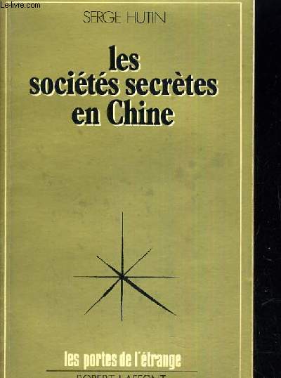 LES SOCIETES SECRETES EN CHINE