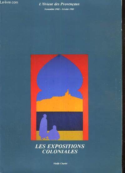 LES EXPOSITIONS COLONIALES