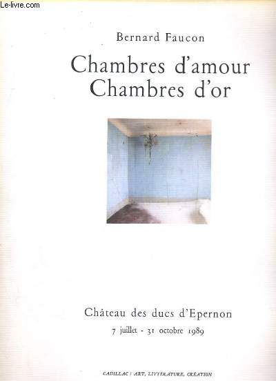 CHAMBRE D AMOUR CHAMBRE D OR CHATEAU DES DUCS D ESPERNON 7 JUILLET 31 OCTOBRE 1989
