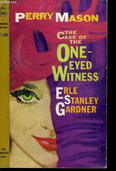 THE CASE OF THE ONE-EYED WITNESS ERLE STANDLEY GARDNER