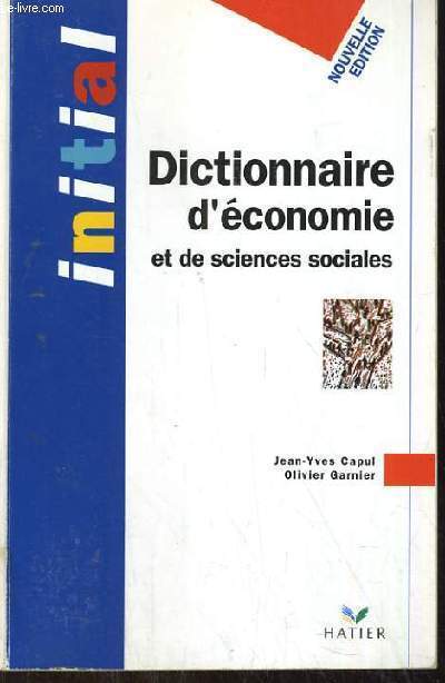 DICTIONNAIRE D ECONOMIE ET DE SCIENCES SOCIALES NOUVELLE EDITION