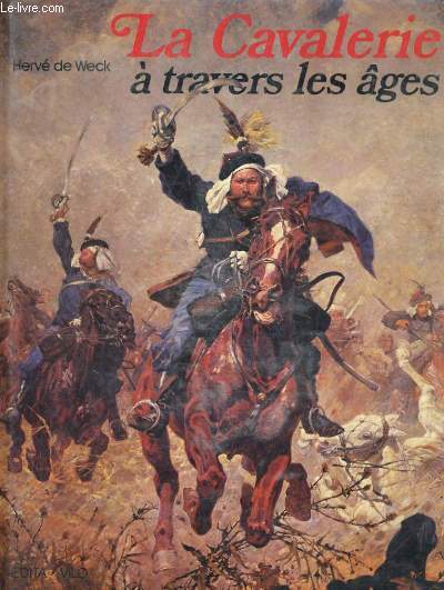 LA CAVALERIE A TRAVERS LES AGES