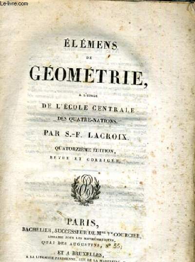 ELEMENS GEOMETRIE A L USAGE DE L ECOLE CENTRALE DES QUATRES NATIONS QUATORZIEME EDITION