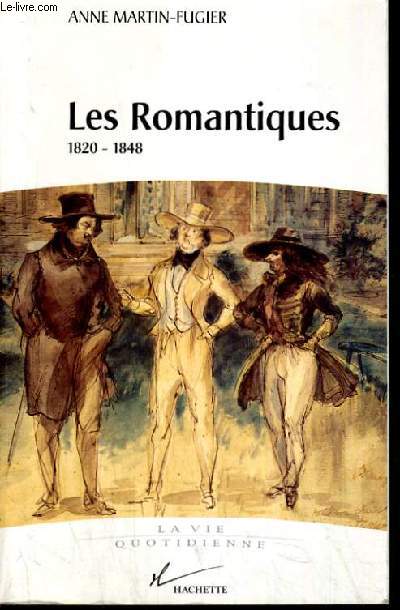 LE SROMANTIQUES1820 - 1848