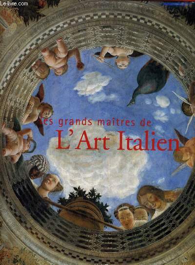 LES GRANDS MAITRES DE L ART ITALIEN