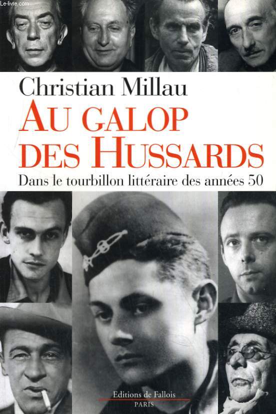 AU GALOP DES HUSSARDS DANS LE TOURBILLON LITTERAIRE DES ANNEES 50