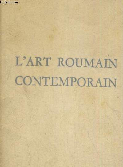 L ART ROUMAIN CONTEMPORAIN DU 11 AU 30 JANVIER 1952