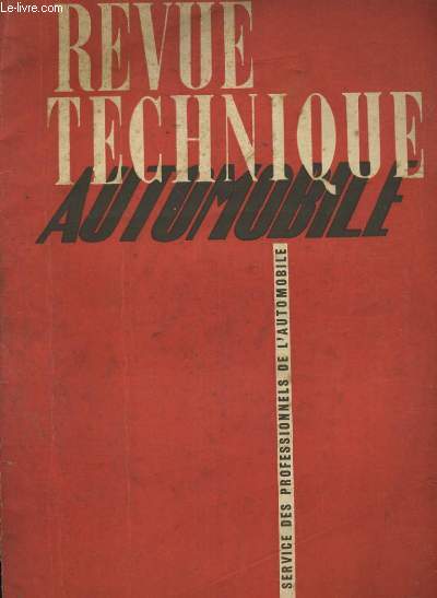 REVUE TECHNIQUE DE L AUTOMOBILE AU SERVICE DU PROFESSIONNELS DE L AUTOMOBILE