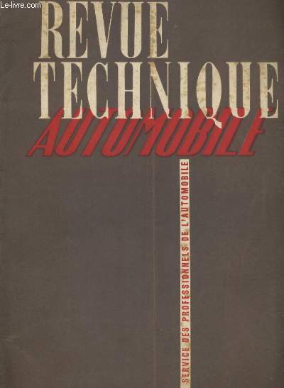 REVUE TECHNIQUE DE L AUTOMOBILE AU SERVICE DU PROFESSIONNELS DE L AUTOMOBILE