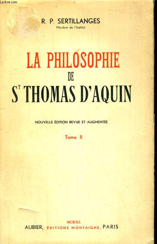 LA PHILOSOPHIE DE SAINT THOMAS D AQUIN TOME II