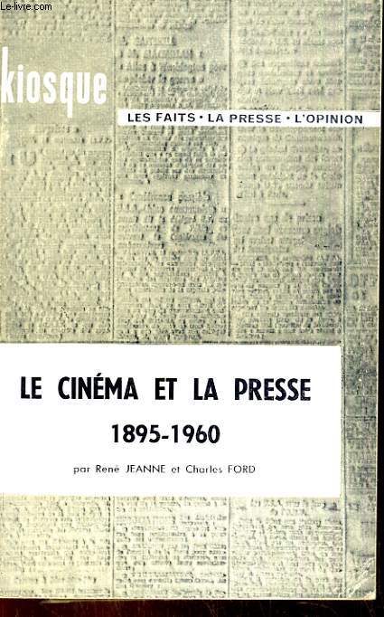 LE CINEMA ET LA PRESS 1895-1960